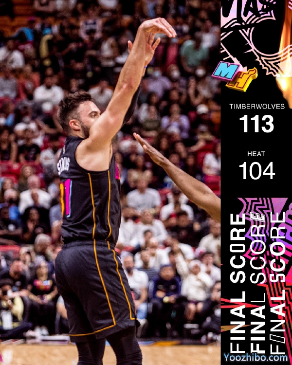 森林狼113-104双杀热火 唐斯15+10 巴特勒缺战 希罗30+7